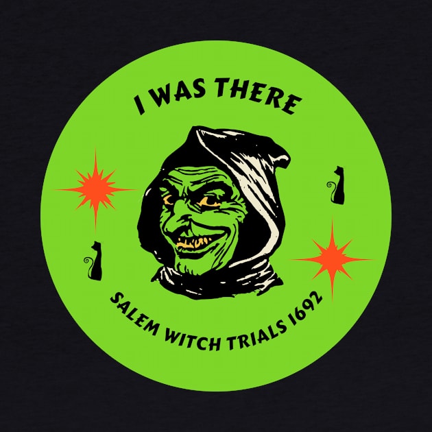 I WAS THERE SALEM WITCH TRIALS 1692 by Paranormal Almanac